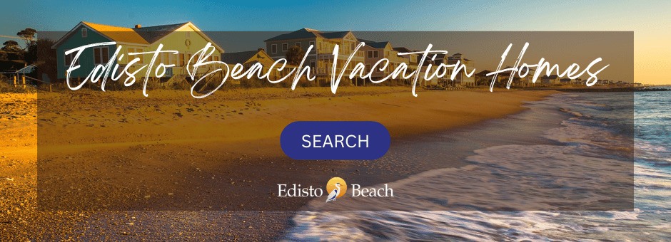 Edisto Beach Vacation Homes